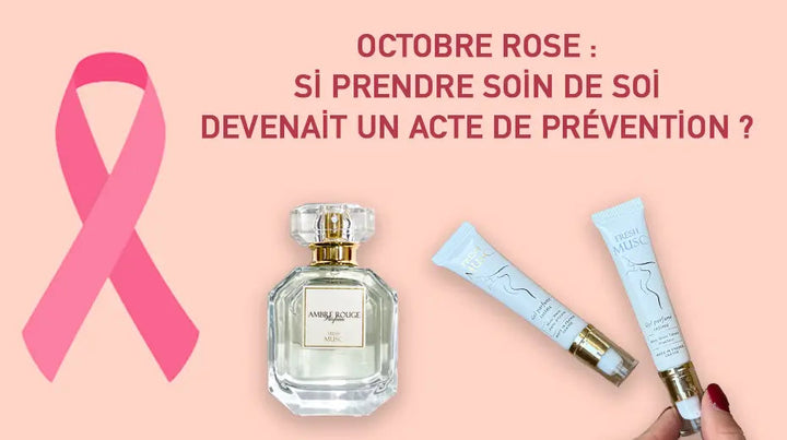 Octobre Rose : si prendre soin de soi devenait un acte de prévention ?